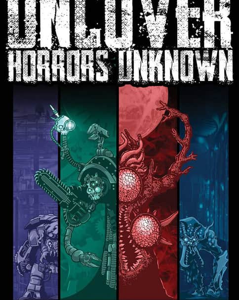 Uncover Horrors Unknown by Kurt Metz 